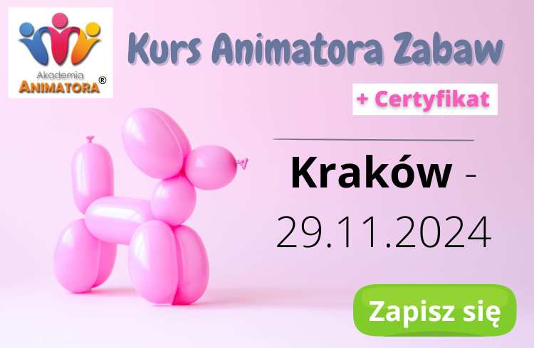 Kurs Animatora Kraków - AkademiaAnimatora.pl