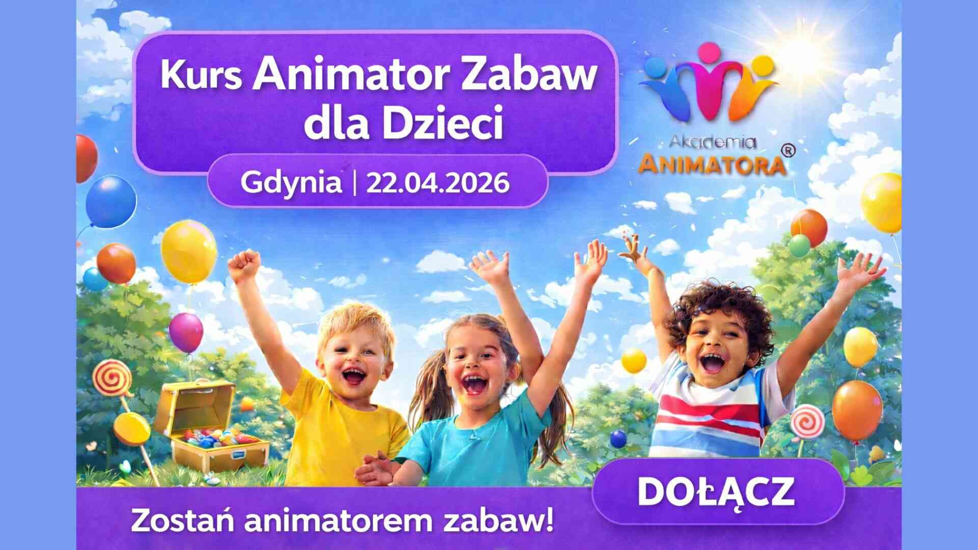 Kurs Animatora Gdynia - AkademiaAnimatora.pl