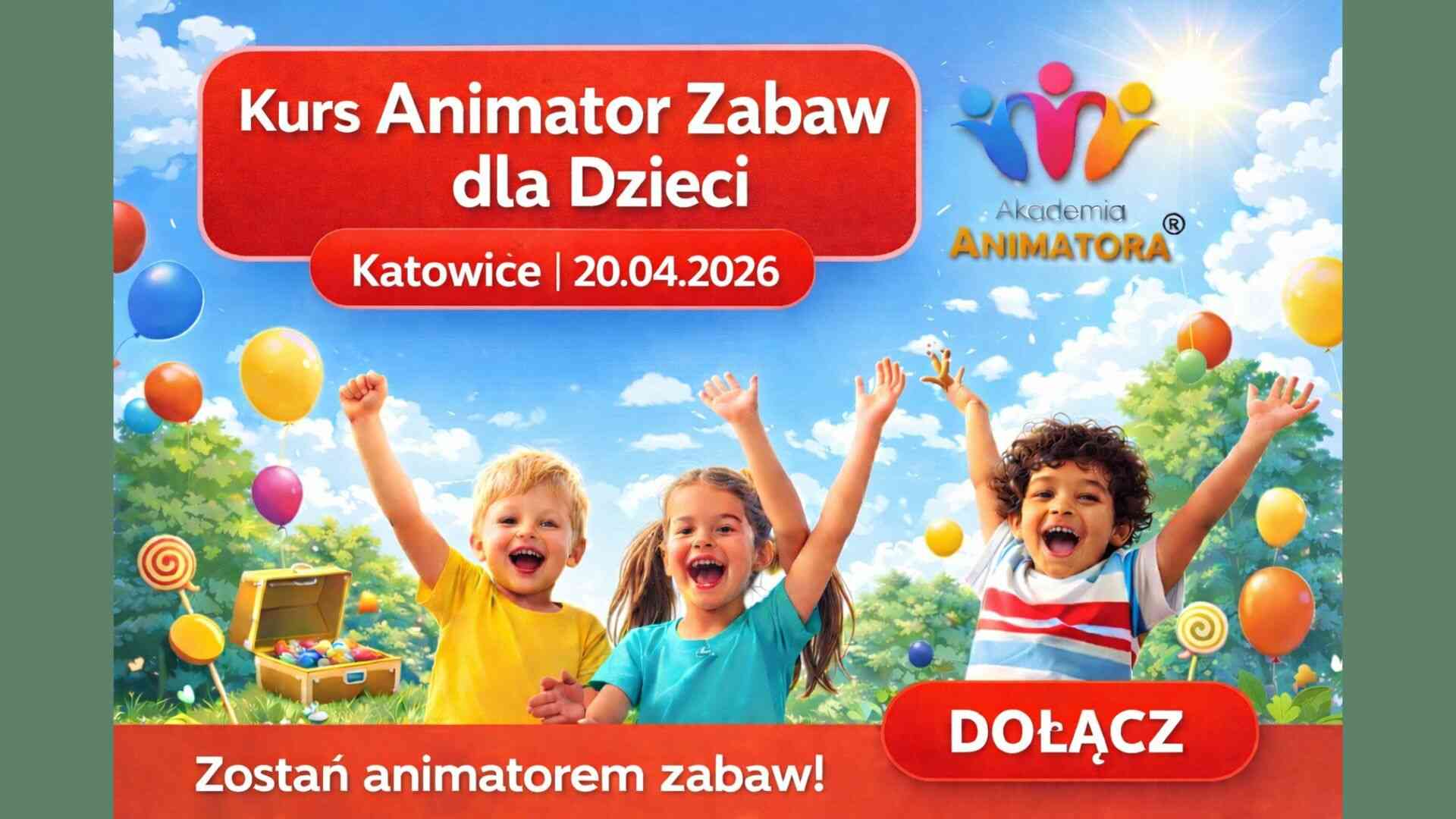 Kurs Animatora Katowice - AkademiaAnimatora.pl